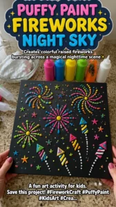 Puffy paint fireworks night sky creates colorful raised fireworks bursting across a magical nighttime scene ✨ A fun art activity for kids. Save this project! #FireworkCraft #PuffyPaint #KidsArt #Crea... 20 Puffy paint fireworks night sky creates colorful raised fireworks bursting…